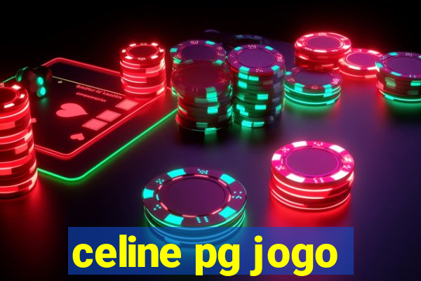 celine pg jogo